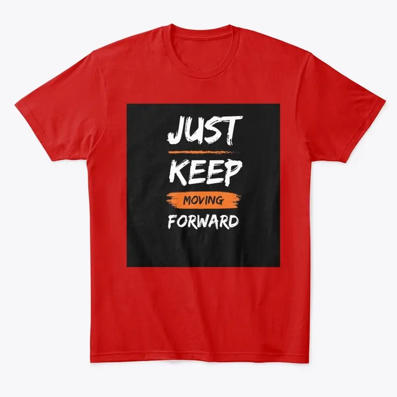 Just Keep T-Shirts